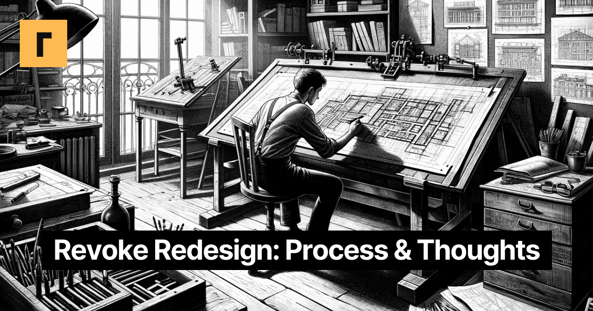 Revoke Redesign: Process & Thoughts Cover Image