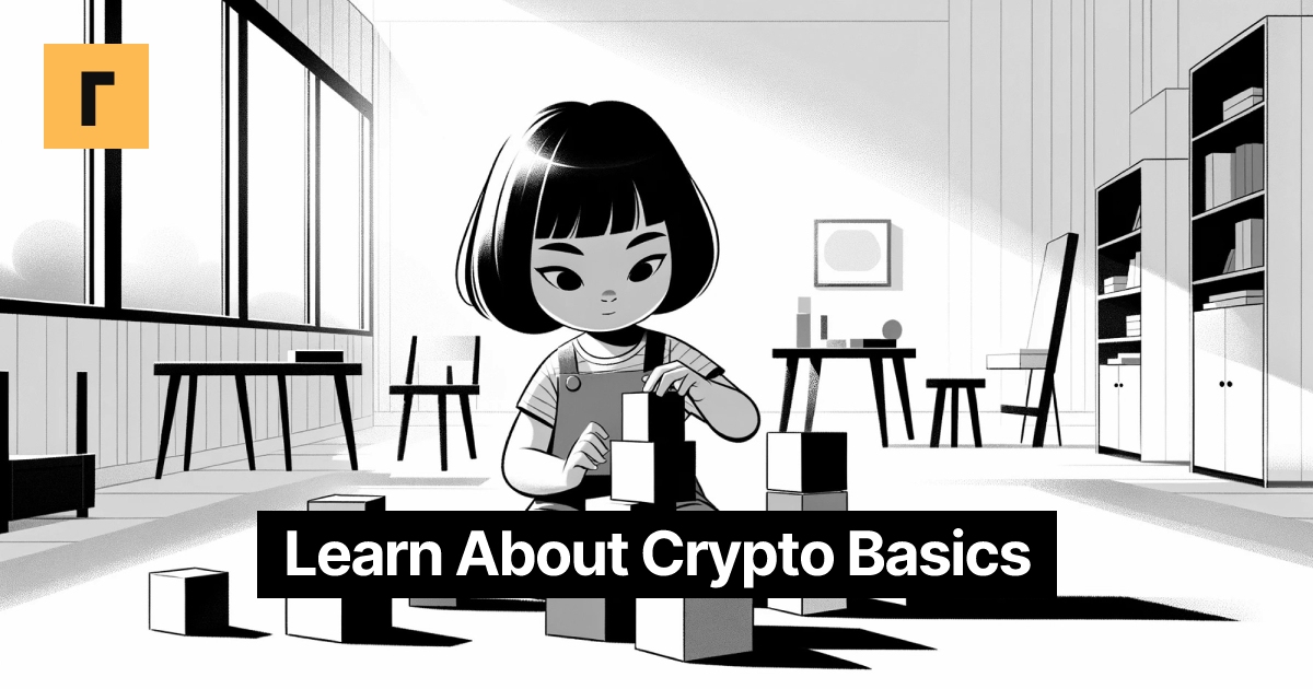 Learn About Crypto Basics