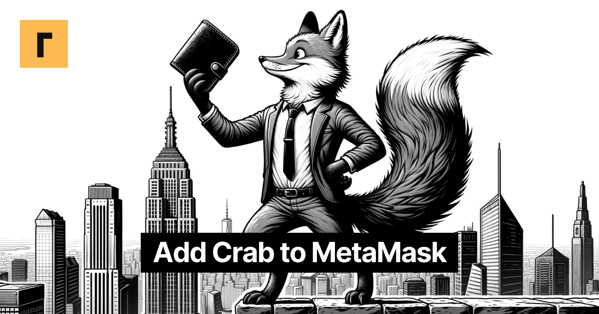 Add Crab to MetaMask