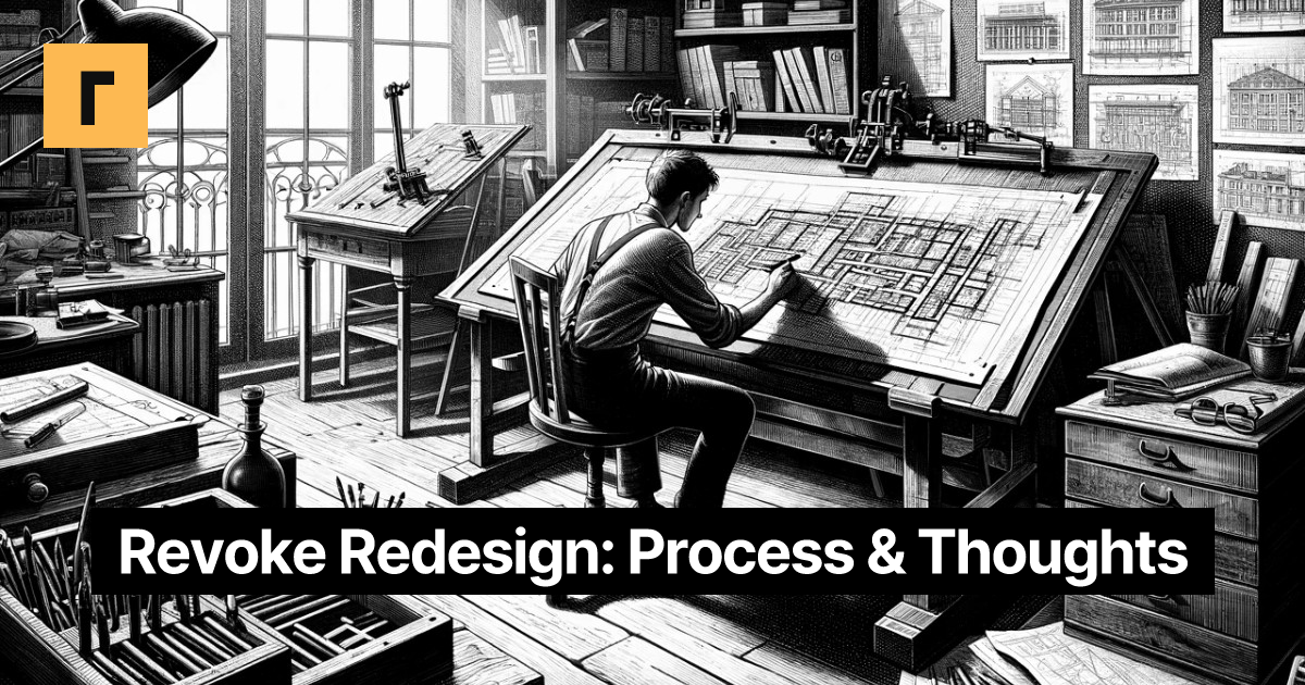 Revoke Redesign: Process & Thoughts