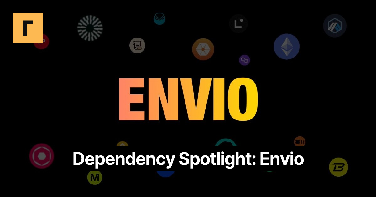 Dependency Spotlight: Envio Cover Image