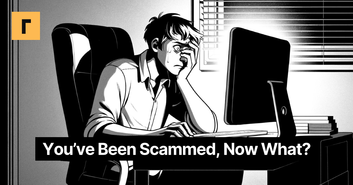 You’ve Been Scammed, Now What? Cover Image