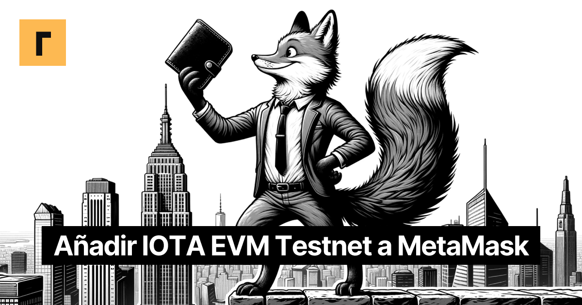 Añadir IOTA EVM Testnet a MetaMask