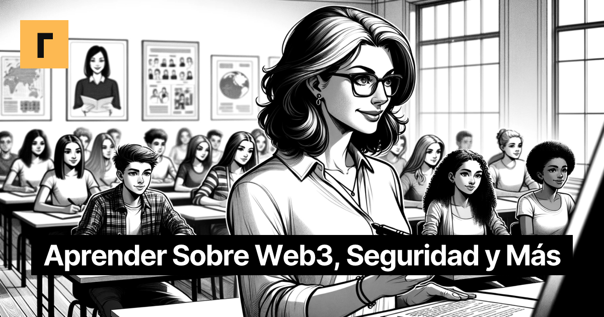 Aprender Sobre Web3, Seguridad y Más