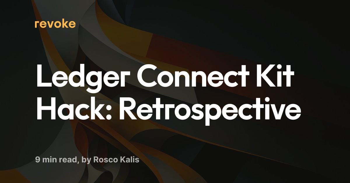 Ledger Hack Ledger Connect Kit Hack: Retrospective | Revoke.cash