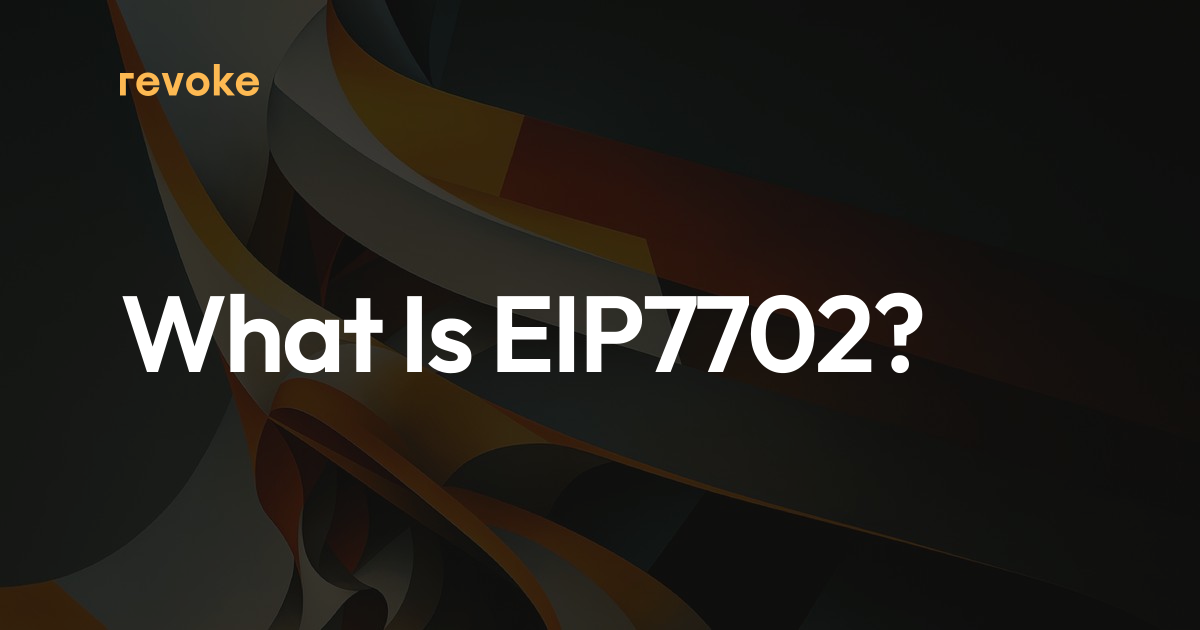What Is EIP7702? | Revoke.cash
