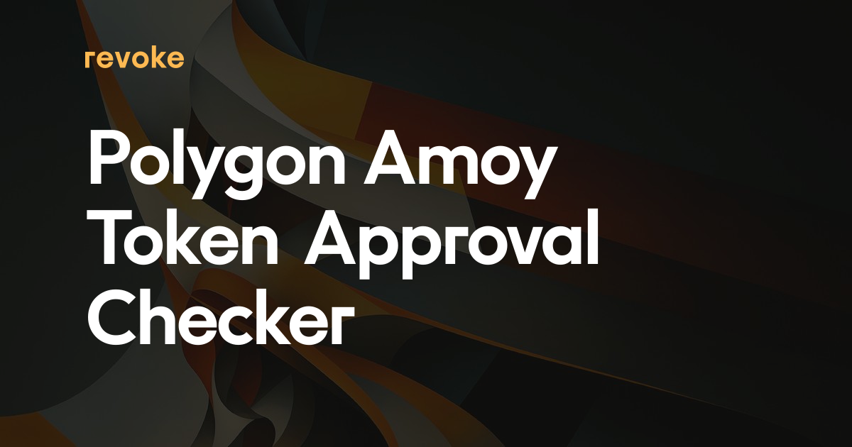 Polygon Amoy Token Approval Checker | Revoke.cash